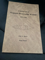 A Bibliography of Benjamin Breckinridge Warfield 1851-1921 (Used Copy)