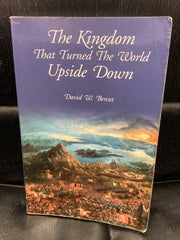 The Kingdom That Turned The World Upside Down (Used Copy)