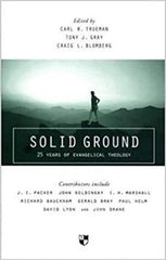 Solid Ground 25 Years of Evangelical Theory