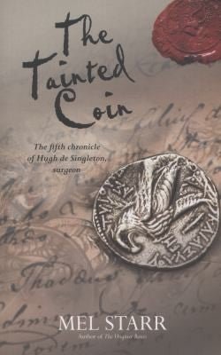 The Tainted Coin (Chronicles of Hugh de Singleton, Surgeon)