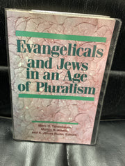 Evangelicals and Jews in an Age of Pluralism (Used Copy)