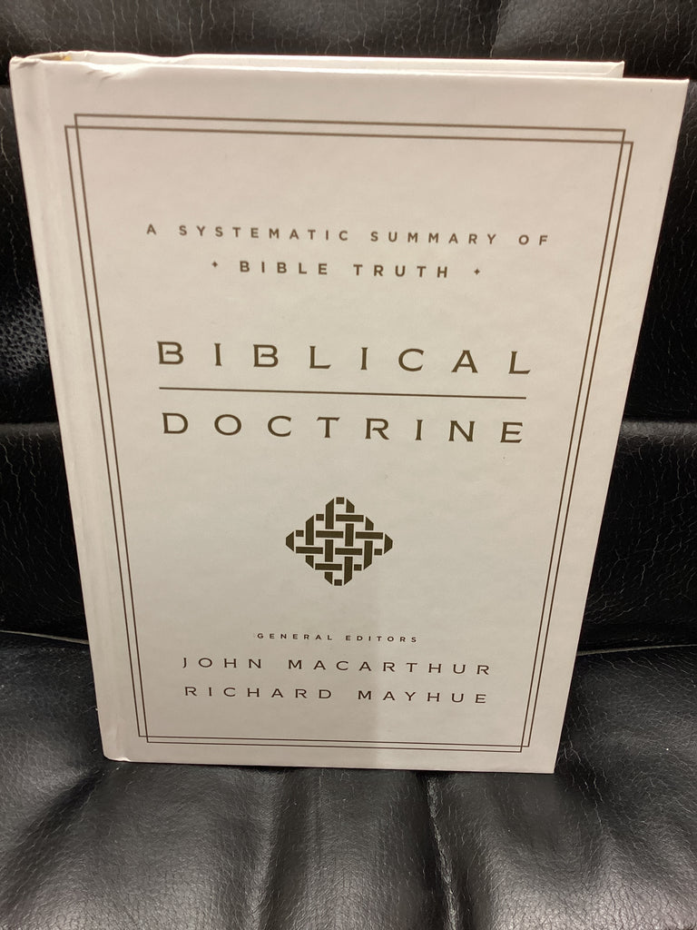 Biblical Doctrine: A Systematic Summary of Bible Truth (Used Copy)