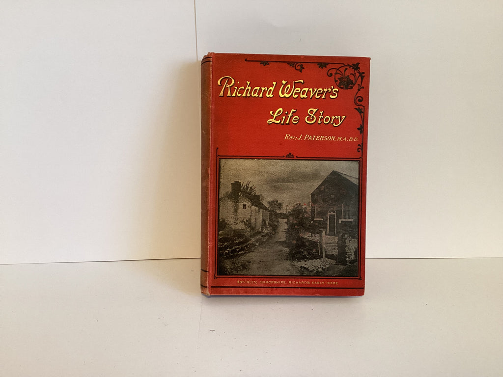 Richard Weavers Life Story (John Gowan Collection)