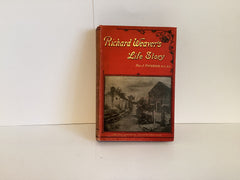 Richard Weavers Life Story (John Gowan Collection)
