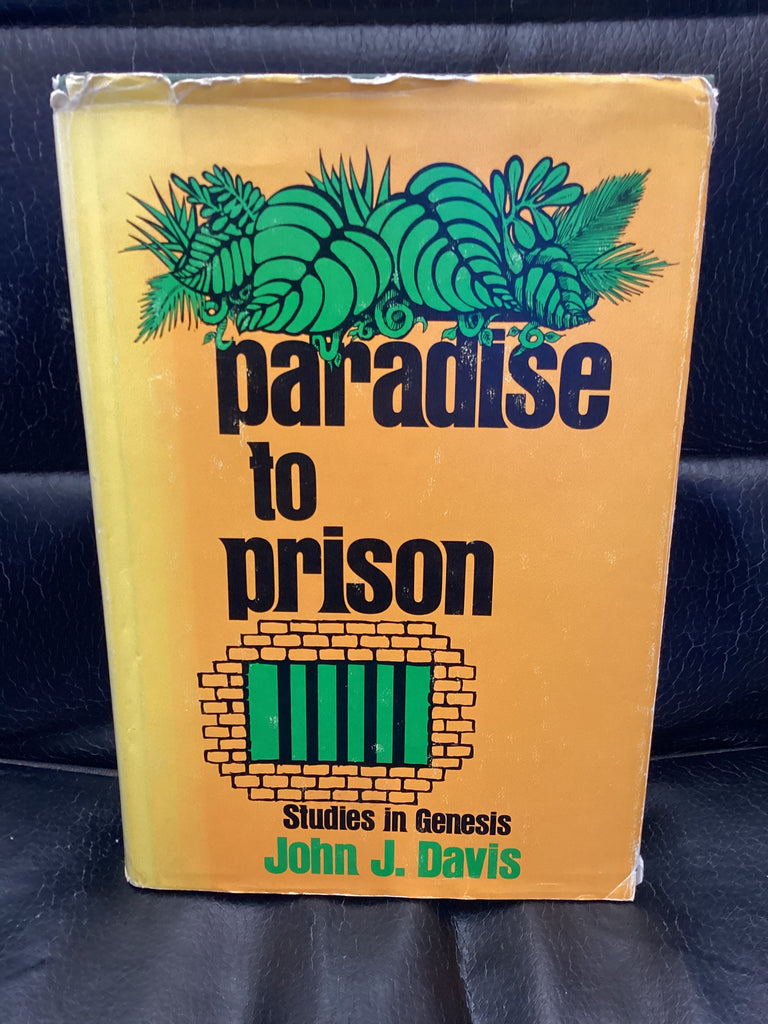 Paradise to Prison: Studies in Genesis (Used Copy)