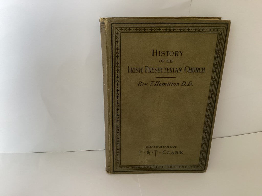 History of the Irish Presbyterian Church (John Gowan Collection)