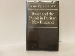 Power and the Pulpit in Puritan New England (The John Gowan Collection)
