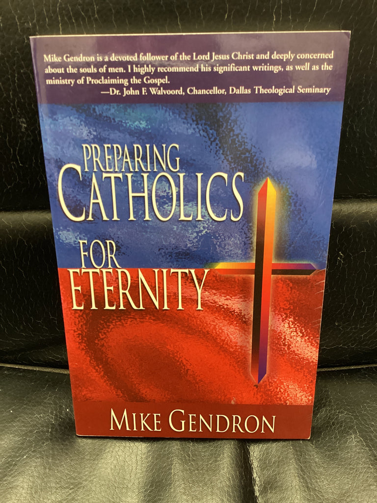 Preparing Catholics for Eternity (Used Copy)