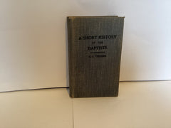 A Short History of the Baptists (John Gowan Collection)