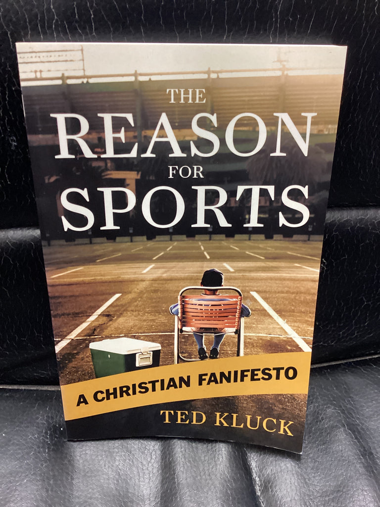 The Reason for Sports - A Christian Fanifesto (Used Copy)