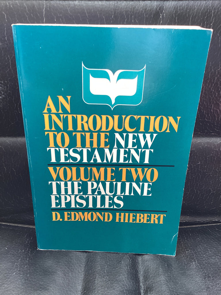 An Introduction to the New Testament: Volume Two The Pauline Epistles (Used Copy)