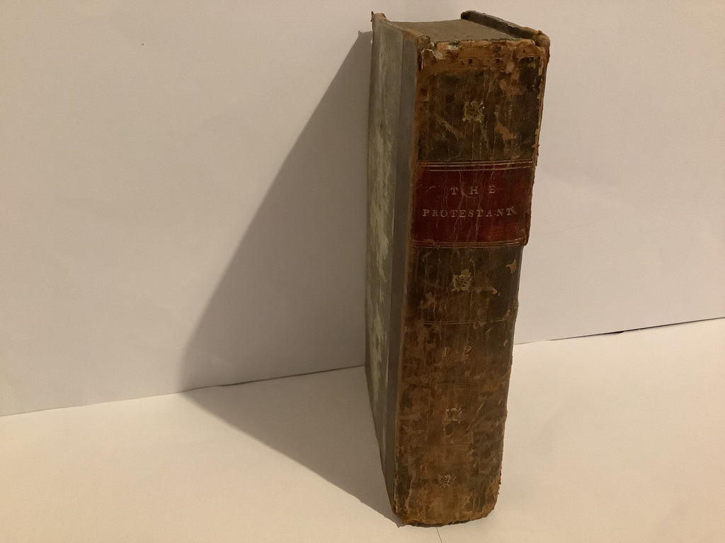 The Protestant: Principal Points of Controversy between the Church of Rome and the Reformed (Vol 1) (John Gowan Collection)