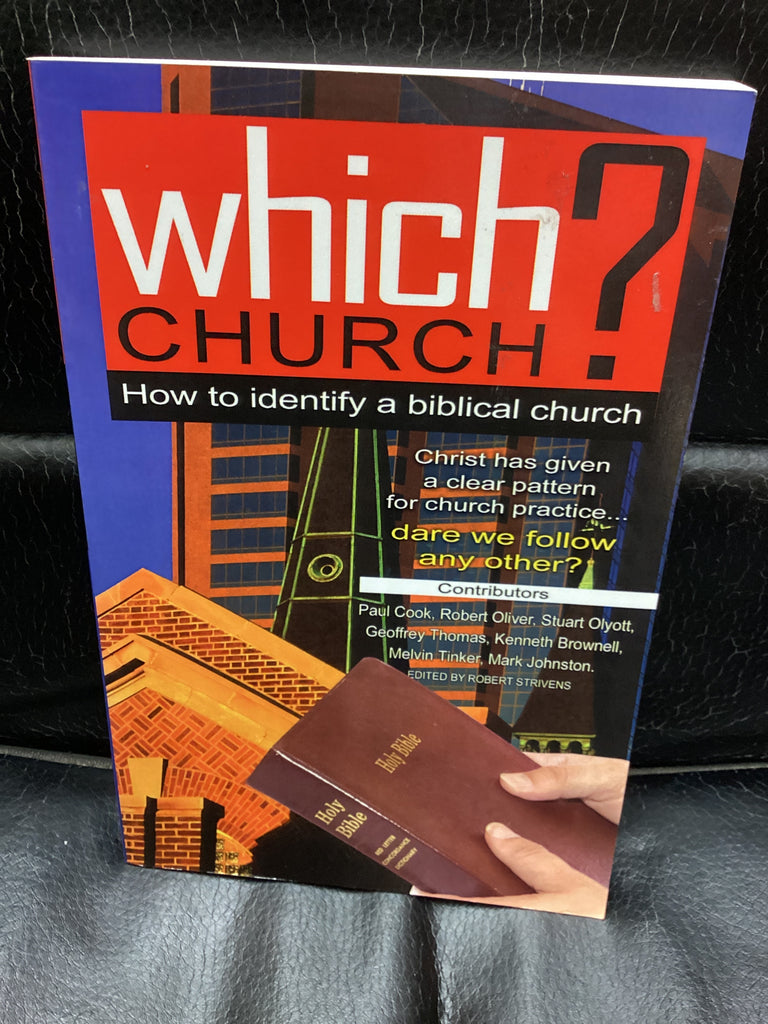 Which Church? - How to identify a Biblical Church (Used Copy)