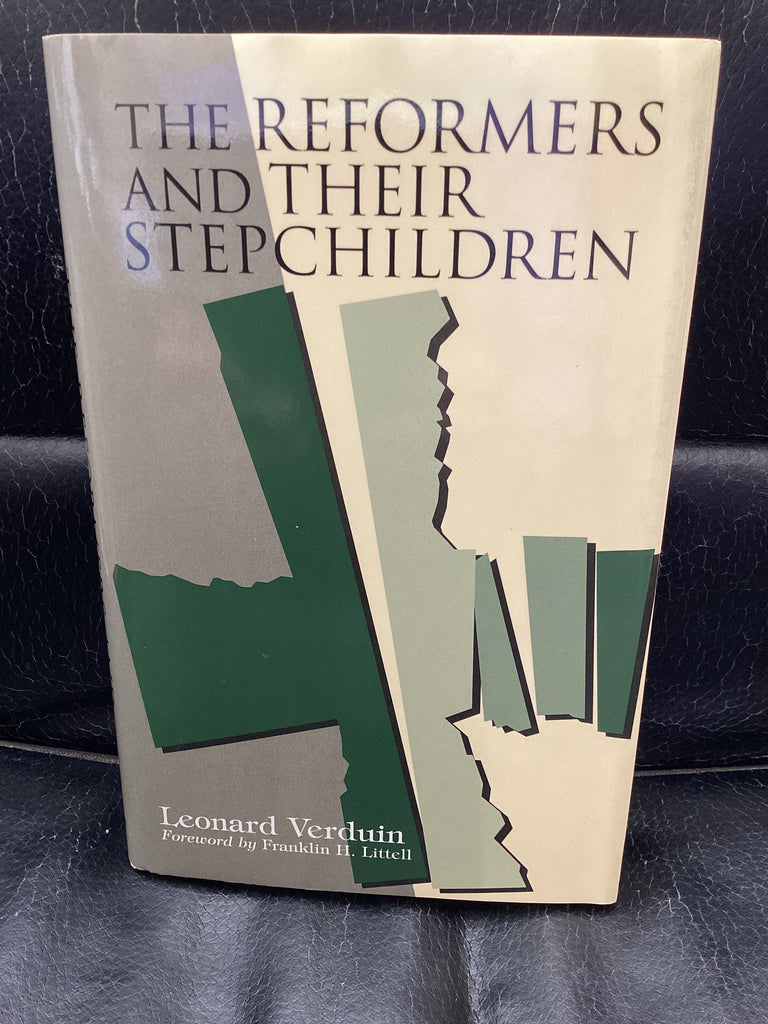 The Reformers and their Stepchildren (Used Copy)