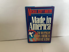 Made in America: The Shaping of Modern American Evangelism (John Gowan Collection)