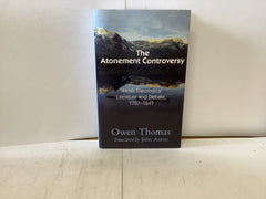 The Atonement Contoversy (The John Gowan Collection)