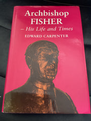 Archbishop Fisher - His Life and Times (Used Copy)