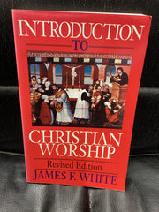 Introduction to Christian Worship (Used Copy)