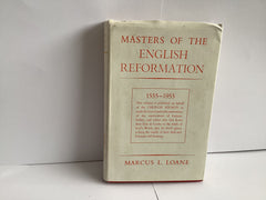 Masters of the English Reformation 1555-1955 (John Gowan Collection)