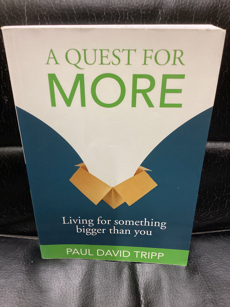 A Quest for More - Living for something bigger than you (Used Copy)
