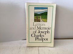 Letters and Memoir of Joseph Charles Philpot (The John Gowan Collection)
