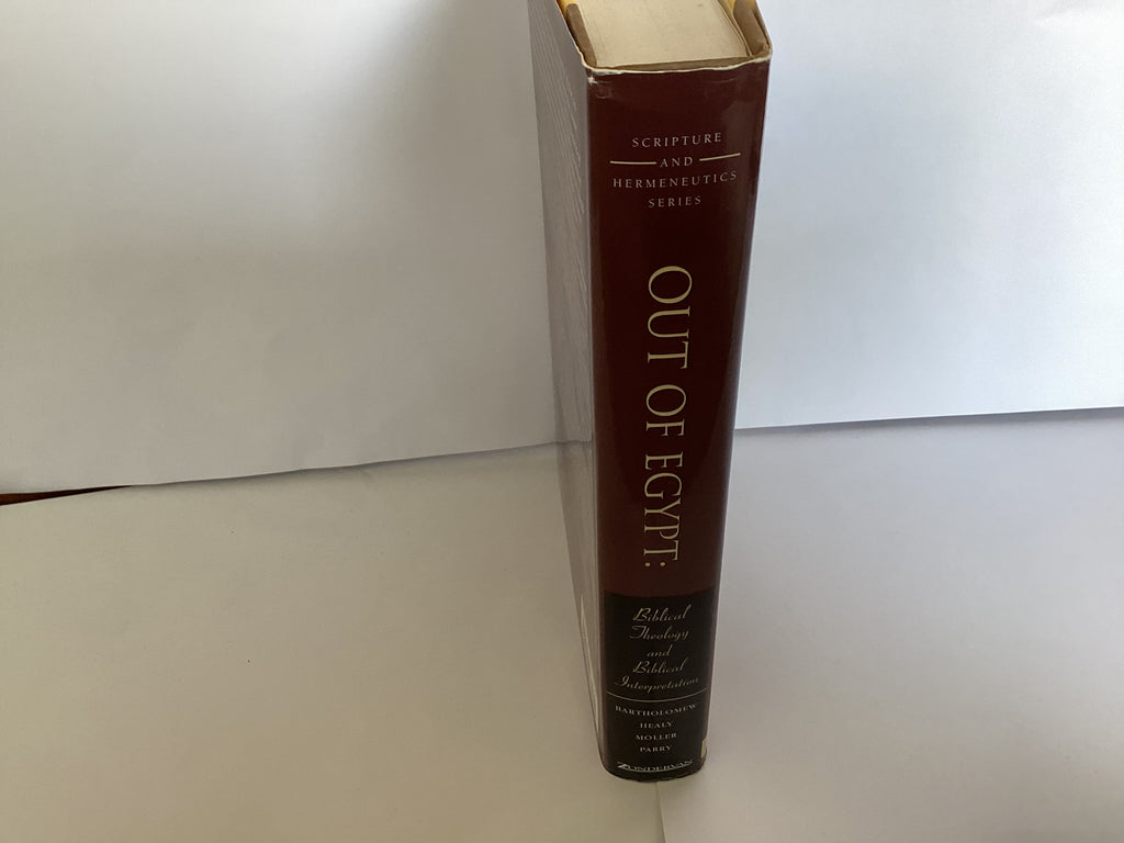 Out of Egypt: Biblical Theology and Biblical Interpretation (Volume 5) (John Gowan Collection)