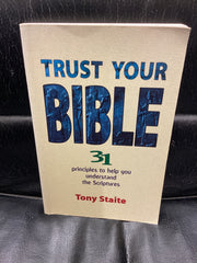 Trust Your Bible! - 31 principles to help you understand the Scriptures (Used Copy)