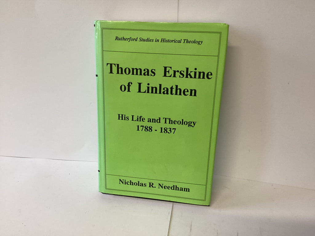 Thomas Erskine of Linlathen: Life and Theology (John Gowan Collection)