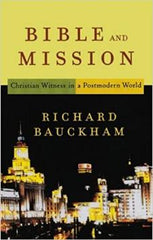 Bible and Mission: Christian Witness in a Postmodern World