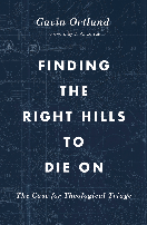 Finding The Right Hills To Die On