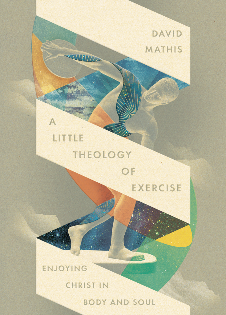A Little Theology of Exercise