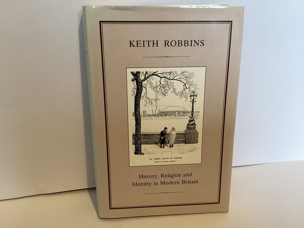 History, Religion and Identity in Modern Britain (John Gowan Collection)