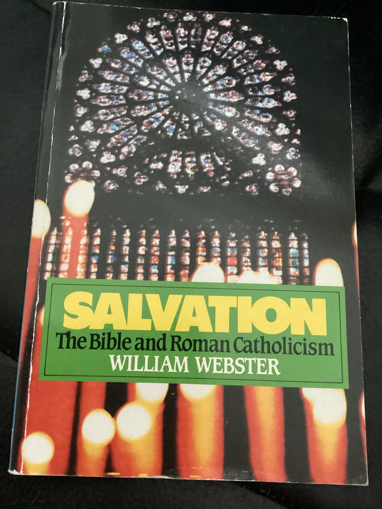 Salvation - The Bible and Roman Catholicism (Used Copy)