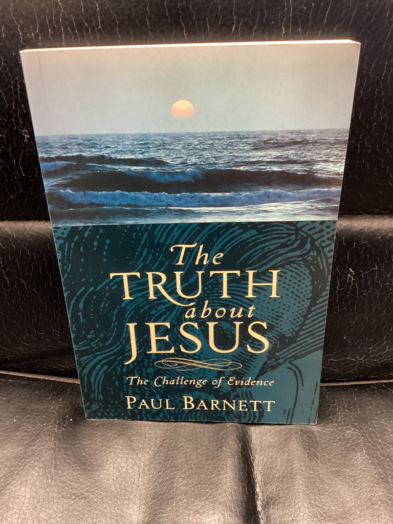 The Truth about Jesus - The Challenge of Evidence (Used Copy)