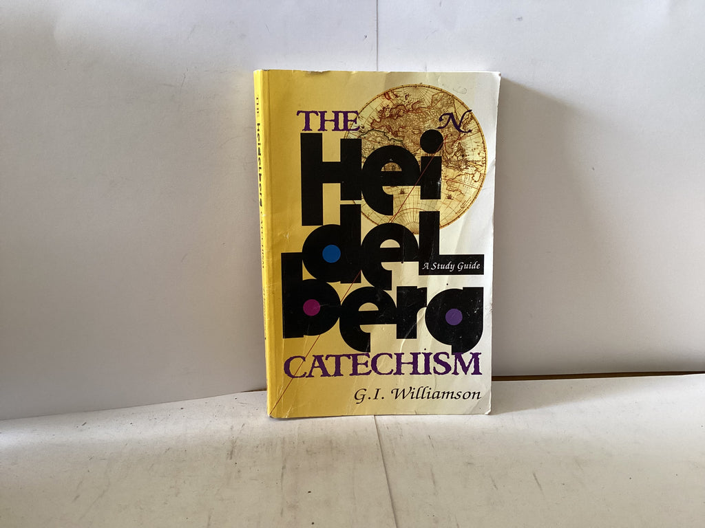 The Heidelberg Catechism (The John Gowan Collection)