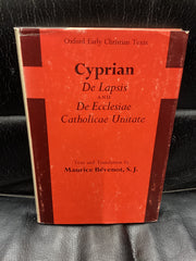 Cyprian: De Lapsis and De Ecclesiae Catholicae Unitate (Used Copy)