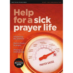 Help For a Sick Prayer Life