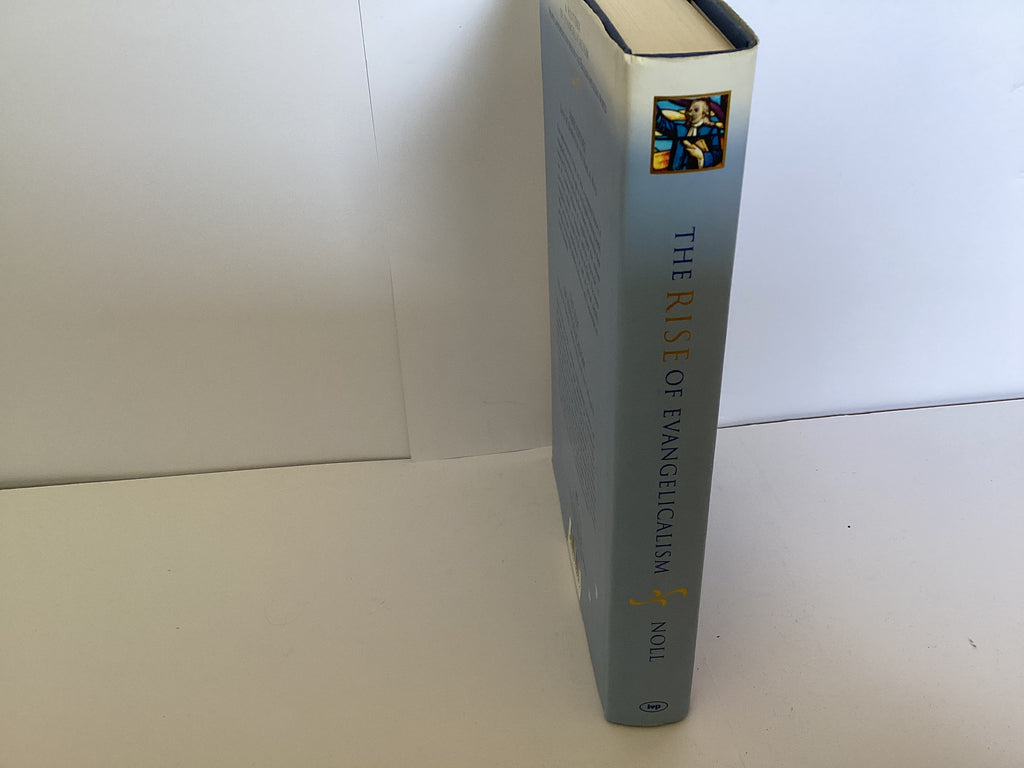The Rise of Evangelicalism (John Gowan Collection)
