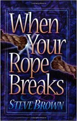 When Your Rope Breaks