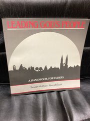 Leading God's People: A Handbook For Elders (Used Copy)