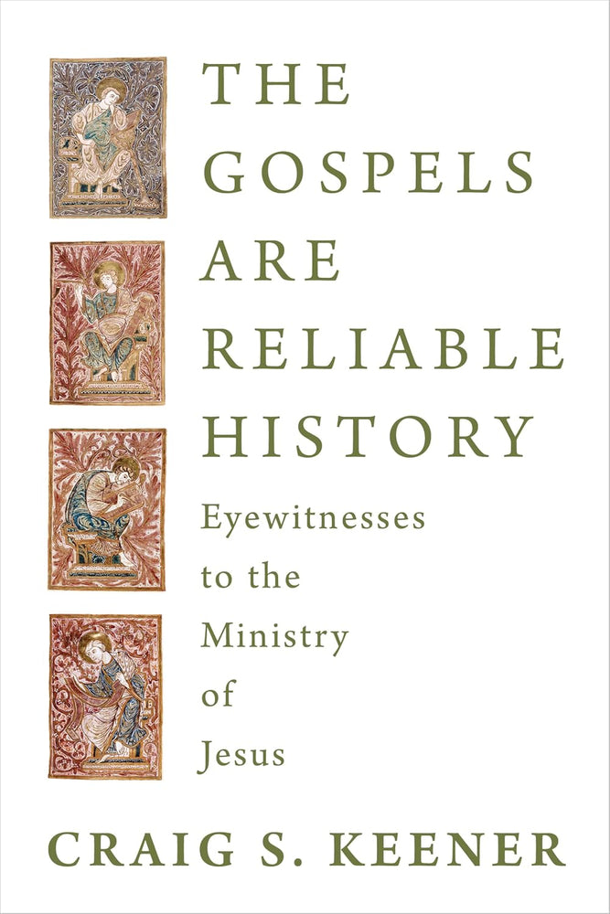 The Gospels are Reliable History