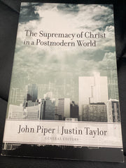 The Supremacy of Christ in a Postmodern World (Used Copy)