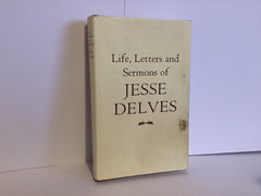 Life, Letters and Sermons of Jesse Delves (John Gowan Collection)