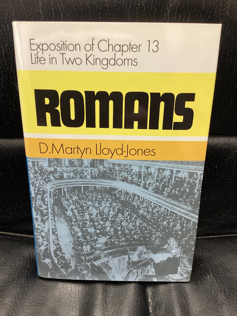 Romans Chapter 13: Life in Two Kingdoms (Used Copy)