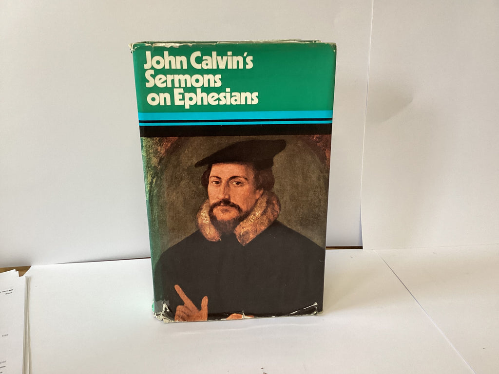 John Calvin’s Sermons on Ephesians (John Gowan Collection)