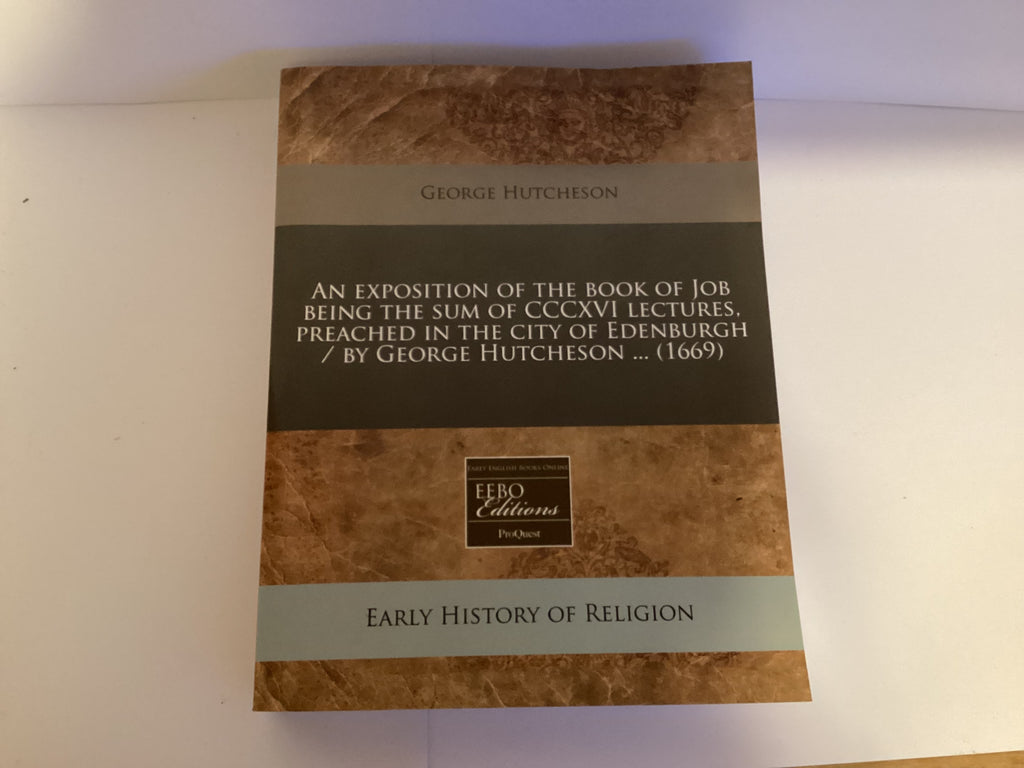 An Exposition of the Book of Job (John Gowan Collection)