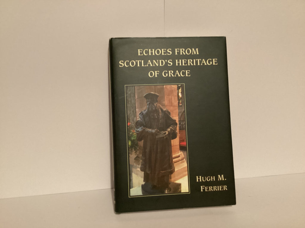 Echoes From Scotland’s Heritage of Grace (John Gowan Collection)