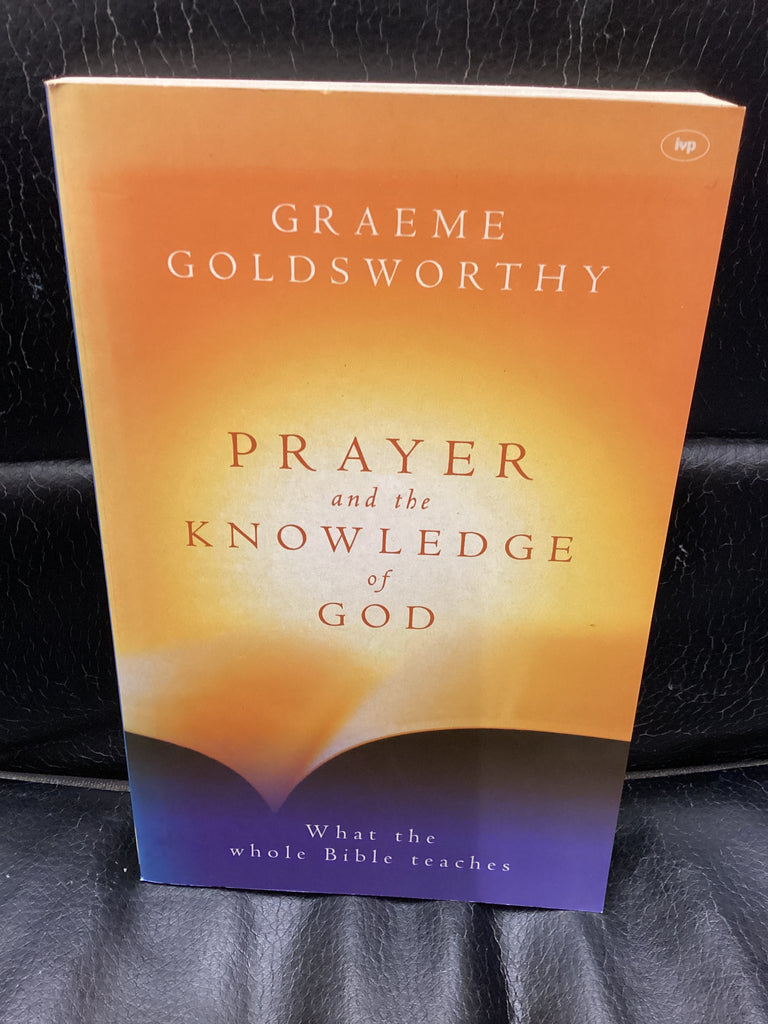 Prayer And The Knowledge Of God (Used Copy)
