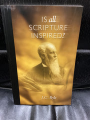 Is All Scripture Inspired? (Used Copy)