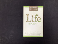 Life in Christ (The John Gowan Collection)
